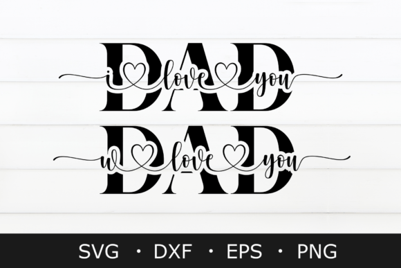 Download DAD I Love You Svg, Father Day Svg, Png - Love you Collection