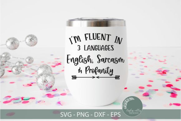 Download Fluent in Three Languages-Funny SVG - Funny svg Collection