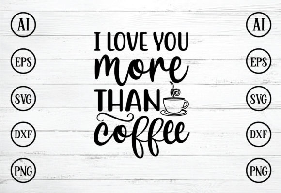 Download I Love You More Than Coffee - Love you Collection