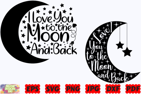 Download I Love You to the Moon and Back SVG |PNG - Love you Collection