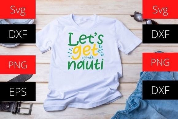 Download Let's Get Nauti-funny Summer Shirts - Summer shirts Collection